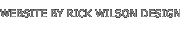 Website Design by Rick Wilson Design ... www.rickwilsondesign.co.uk